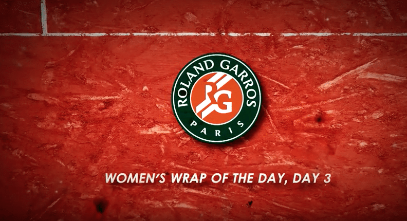 You are currently viewing Highlights: Roland-Garros Day 3 (Women)