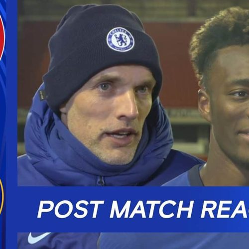 Watch: Tuchel, Abraham reacts to booking FA Cup quarter-final spot